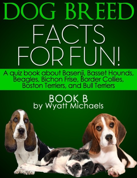 Cover image for book Dog Breed Facts for Fun! Book B