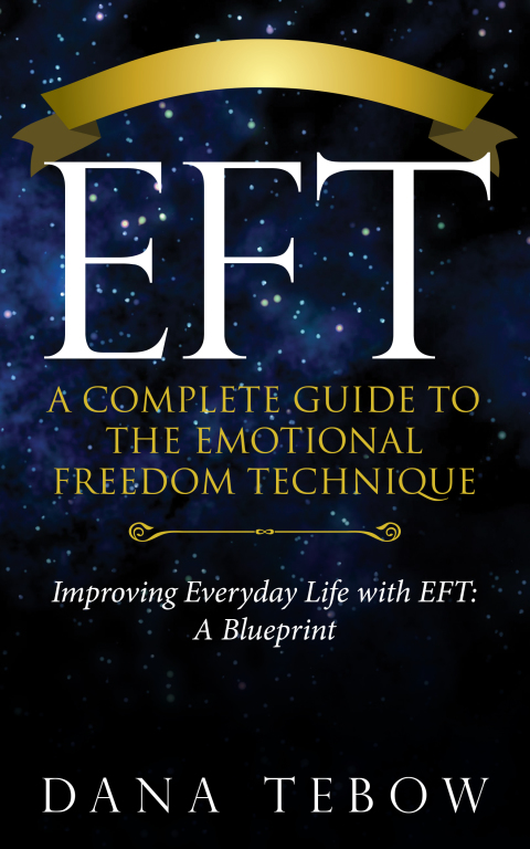 Cover image for book EFT: A Complete Guide to the Emotional Freedom Technique