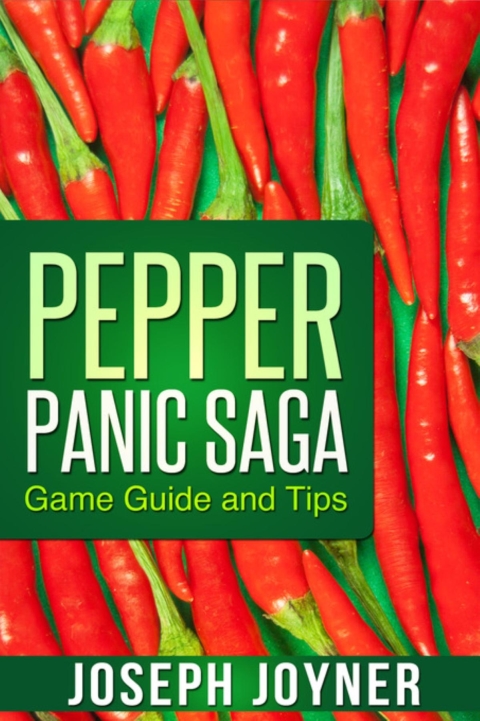 Cover image for book Pepper Panic Saga Game Guide and Tips