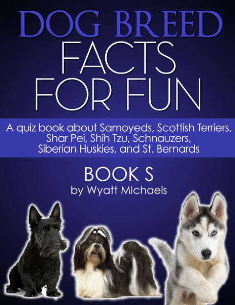 Cover image for book Dog Breed Facts for Fun! Book S