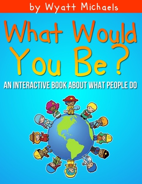 Cover image for book What Would You Be?