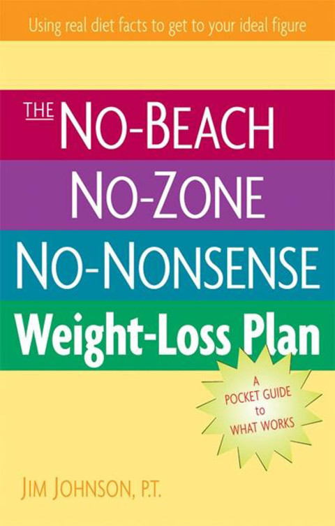 Cover image for book The No-Beach, No-Zone, No-Nonsense Weight-Loss Plan