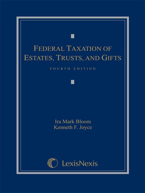 Cover image for book Federal Taxation of Estates, Trusts and Gifts: Cases, Problems and Materials