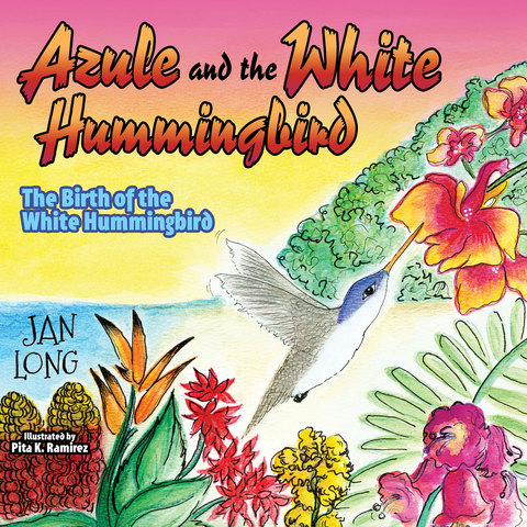 Cover image for book Azule and the White Hummingbird