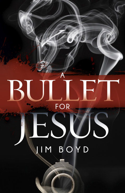 Cover image for book A Bullet for Jesus