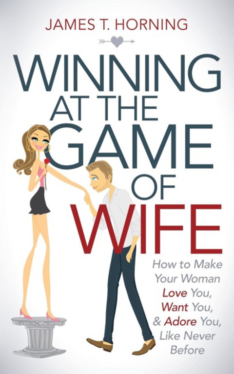 Cover image for book Winning at the Game of Wife