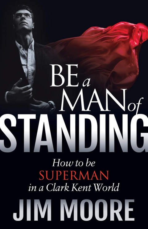 Cover image for book Be a Man of Standing