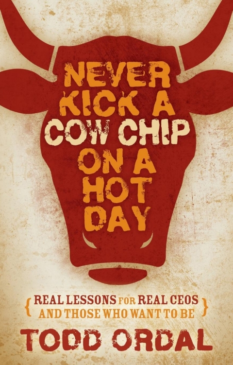 Cover image for book Never Kick a Cow Chip on a Hot Day