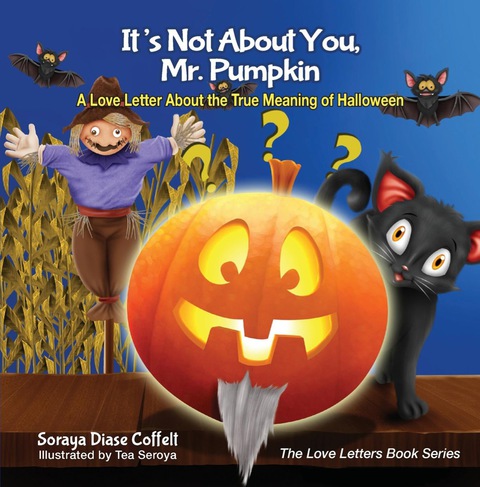 Cover image for book It's Not About You, Mr. Pumpkin