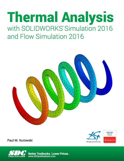 Cover image for book Thermal Analysis with SOLIDWORKS Simulation 2016 and Flow Simulation 2016