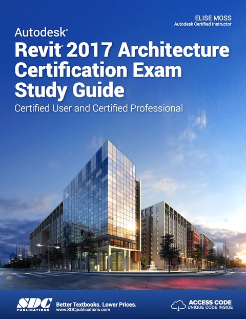 Cover image for book Autodesk Revit 2017 Architecture Certification Exam Study Guide