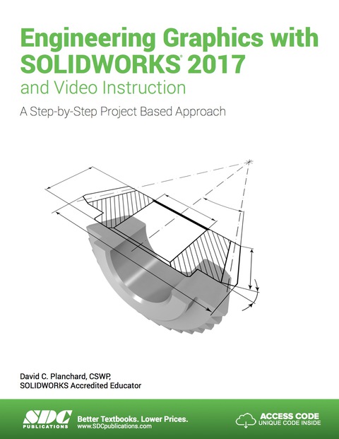 Cover image for book Engineering Graphics with SOLIDWORKS 2017 and Video Instruction