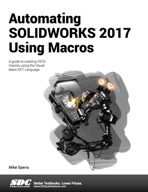 Cover image for book Automating SOLIDWORKS 2017 Using Macros