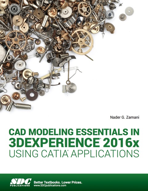 Cover image for book CAD Modeling Essentials in 3DEXPERIENCE 2016x Using CATIA Applications