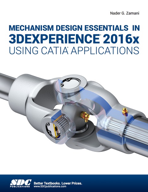 Cover image for book Mechanism Design Essentials in 3DEXPERIENCE 2016x Using CATIA Applications