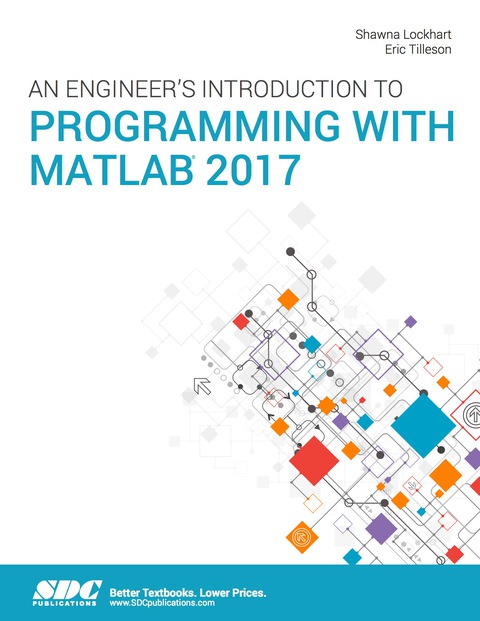 Cover image for book An Engineer's Introduction to Programming with MATLAB 2017