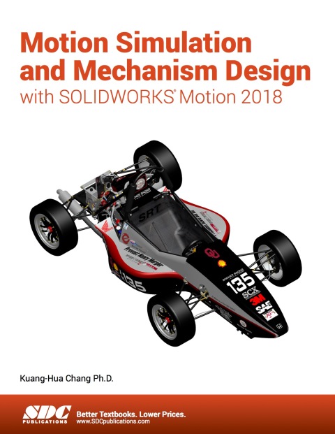 Cover image for book Motion Simulation and Mechanism Design with SOLIDWORKS Motion 2018