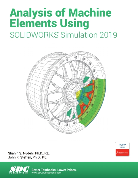 Cover image for book Analysis of Machine Elements Using SOLIDWORKS Simulation 2019
