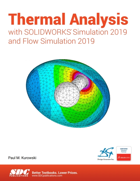 Cover image for book Thermal Analysis with SOLIDWORKS Simulation 2019 and Flow Simulation 2019
