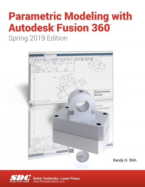 Cover image for book Parametric Modeling with Autodesk Fusion 360 (Spring 2019 Edition)