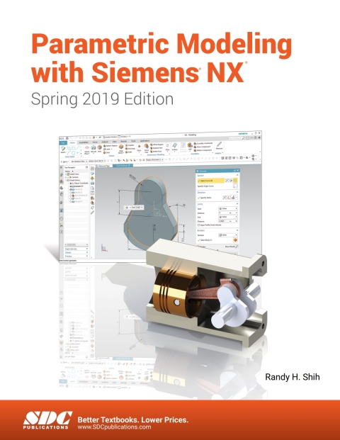 Cover image for book Parametric Modeling with Siemens NX (Spring 2019 Edition)