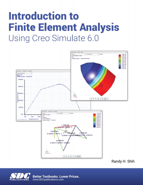 Cover image for book Introduction to Finite Element Analysis Using Creo Simulate 6.0