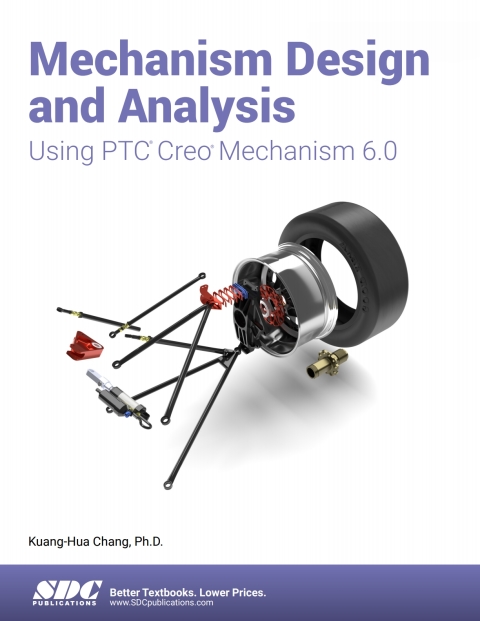 Cover image for book Mechanism Design and Analysis Using PTC Creo Mechanism 6.0