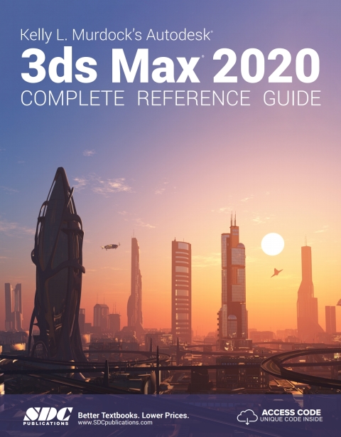 Cover image for book Kelly L. Murdock's Autodesk 3ds Max 2020 Complete Reference Guide