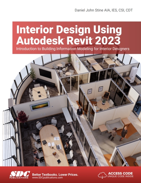 Interior Design Using Autodesk Revit 2023: Introduction to Building Information Modeling for Interior Designers 