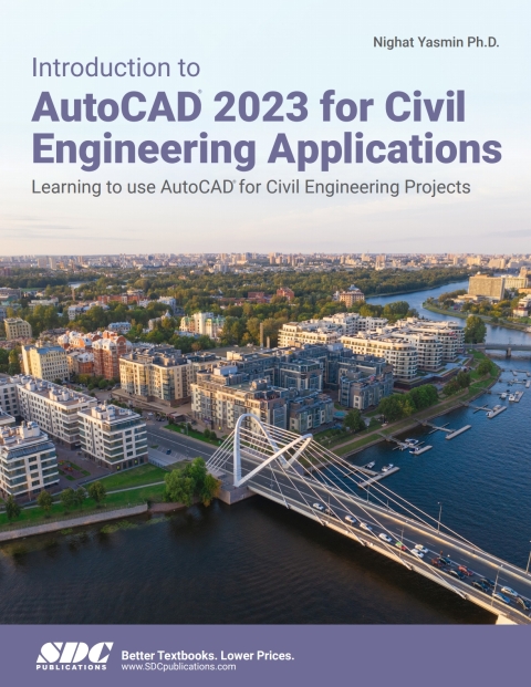 Cover image for book Introduction to AutoCAD 2023 for Civil Engineering Applications: Learning to use AutoCAD for Civil Engineering Projects