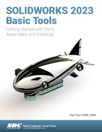 SOLIDWORKS 2023 Basic Tools: Getting Started With Parts, Assemblies And ...