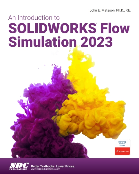 An Introduction to SOLIDWORKS Flow Simulation 2023 