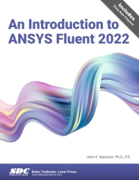 An Introduction To ANSYS Fluent 2022 4th Edition | 9781630575694 ...