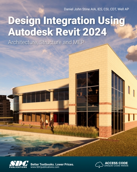 Design Integration Using Autodesk Revit 2024: Architecture, Structure and MEP 