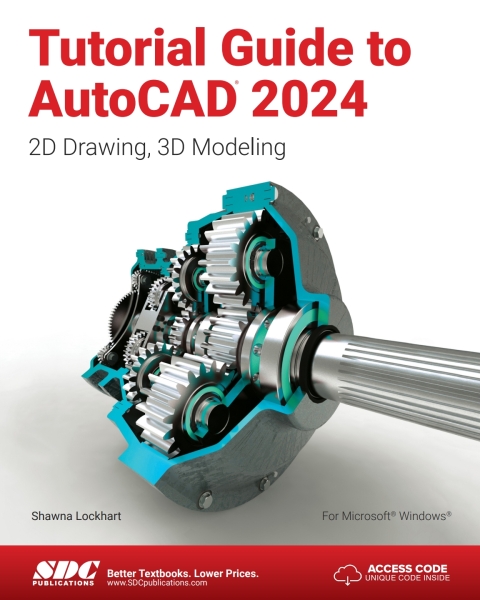 Tutorial Guide to AutoCAD 2024: 2D Drawing, 3D Modeling 