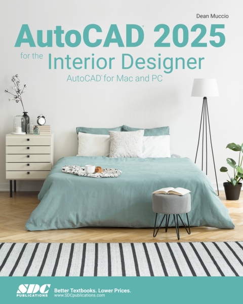 AutoCAD 2025 for the Interior Designer: AutoCAD for Mac and PC 