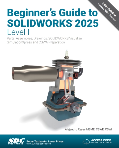 Beginner's Guide to SOLIDWORKS 2025 - Level I 