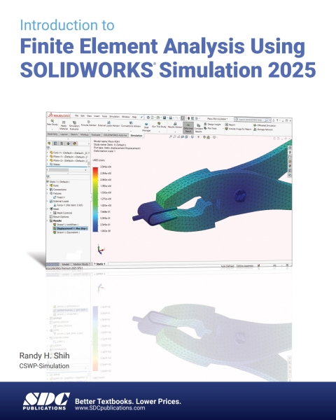 Introduction to Finite Element Analysis Using SOLIDWORKS Simulation 2025 