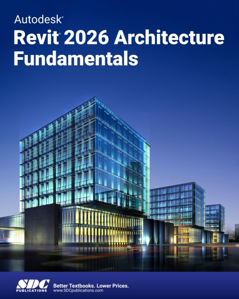 Autodesk Revit 2026 Architecture Fundamentals 