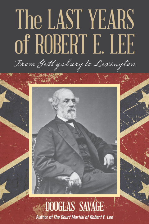 Cover image for book The Last Years of Robert E. Lee