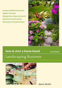Cover image: How to Start a Home-Based Landscaping Business 7th edition 9781493011711
