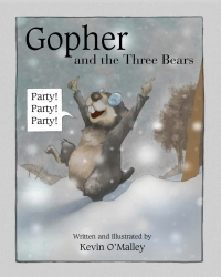 صورة الغلاف: Gopher and the Three Bears 9781630763398