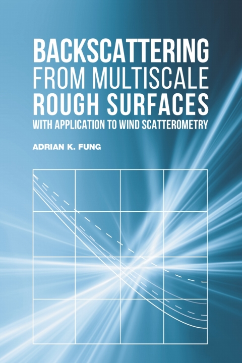 Cover image for book Backscattering from Multiscale Rough Surfaces with Application to Wind Scatterometry