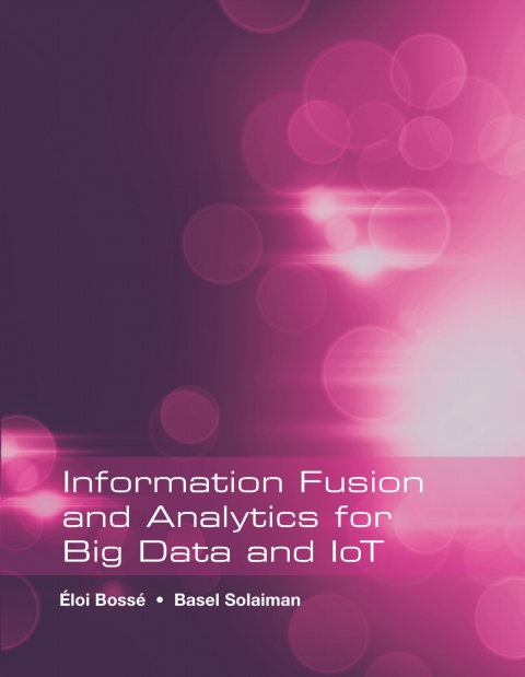 Cover image for book Information Fusion and Analytics for Big Data and IoT