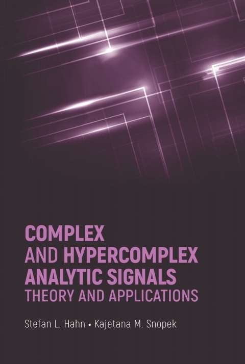 Cover image for book Complex and Hypercomplex Analytic Signals: Theory and Applications