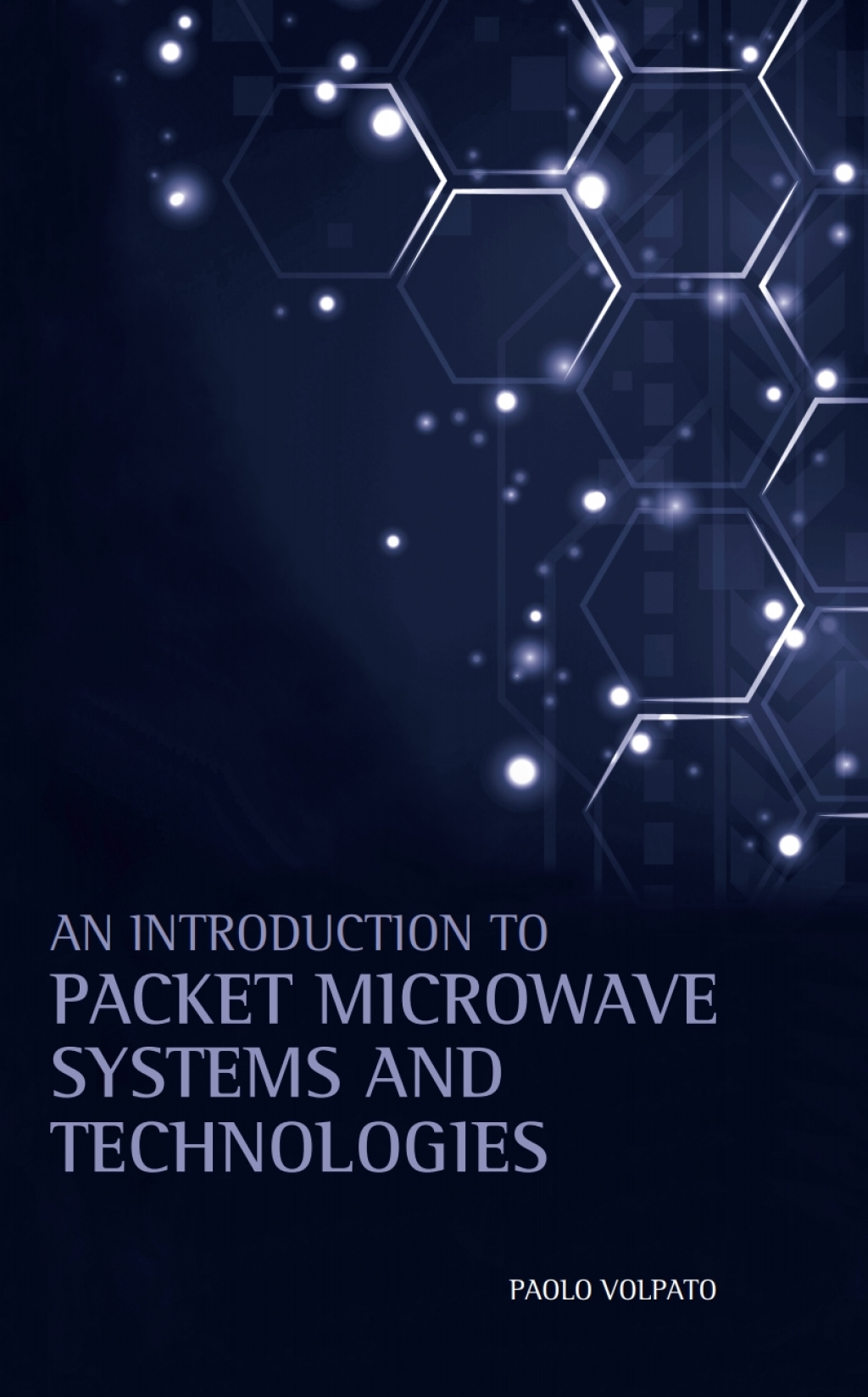 An Introduction to Packet Microwave Systems and Technologies (eBook) - Paolo Volpato
