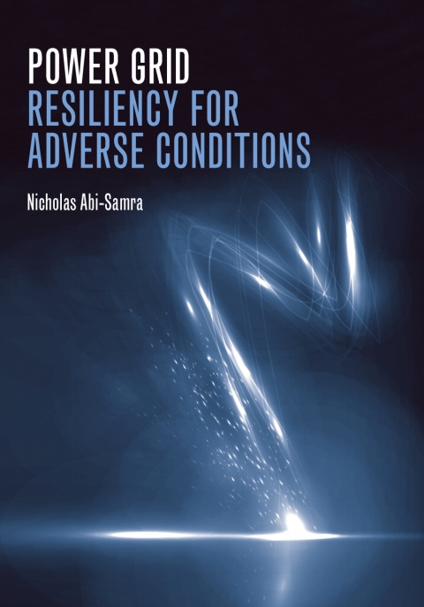 Cover image for book Power Grid Resiliency for Adverse Conditions