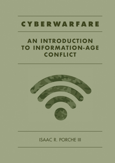 Cover image for book Cyberwarfare: An Introduction to Information-Age Conflict
