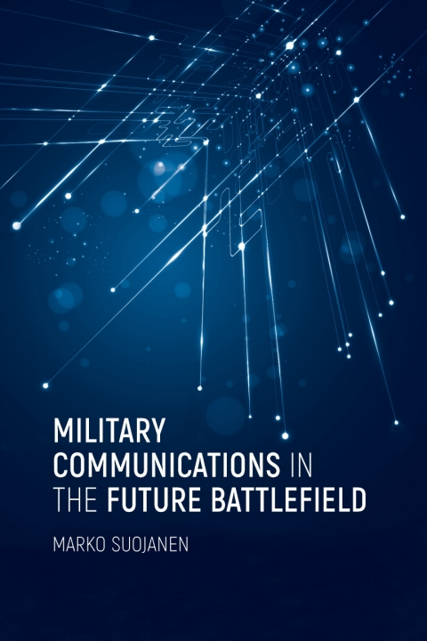 Cover image for book Military Communications in the Future Battlefield