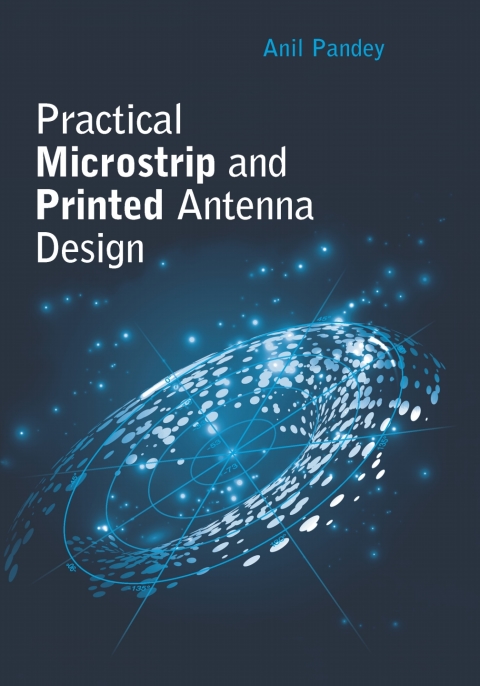 Cover image for book Practical Microstrip and Printed Antenna Design